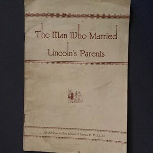 Vintage Book: The Man Who Married Lincoln's Parents Rev William E Barton